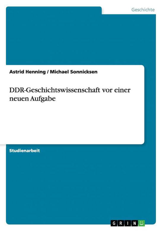 Cover for Henning · DDR-Geschichtswissenschaft vor (Book) [German edition] (2013)