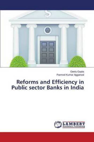 Cover for Gupta Geetu · Reforms and Efficiency in Public Sector Banks in India (Paperback Book) (2015)