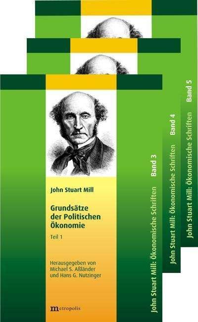 Cover for Mill · Schriften zur Polit.Ök.Grunds.1-3 (Book)