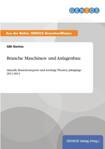 Cover for Gbi Genios · Branche Maschinen- Und Anlagenbau (Pocketbok) (2015)