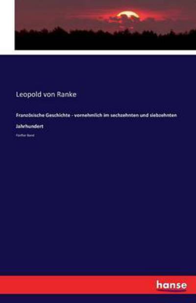 Cover for Ranke · Französische Geschichte vornehmli (Book) (2016)