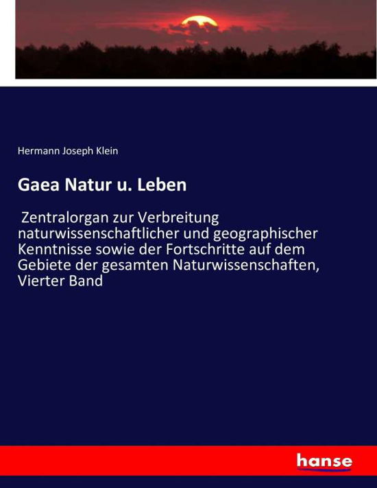 Gaea Natur u. Leben - Klein - Kirjat -  - 9783743463035 - perjantai 9. joulukuuta 2016