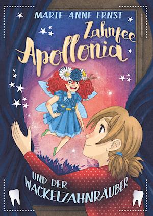 Cover for Ernst · Zahnfee Apollonia und der Wackelz (Book)