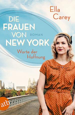 Cover for Ella Carey · Die Frauen von New York  Worte der Hoffnung (Book) (2022)