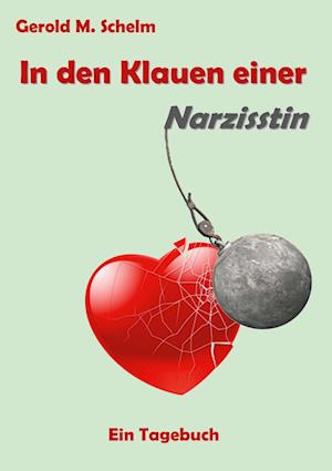 Cover for Gerold M. Schelm · In den Klauen einer Narzisstin (Book) (2023)