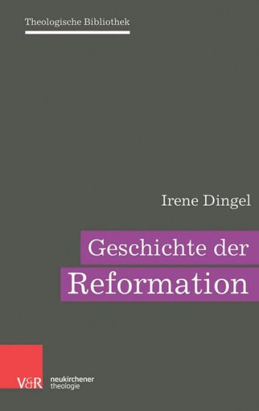 Cover for Irene Dingel · Geschichte der Reformation (Hardcover Book) (2017)