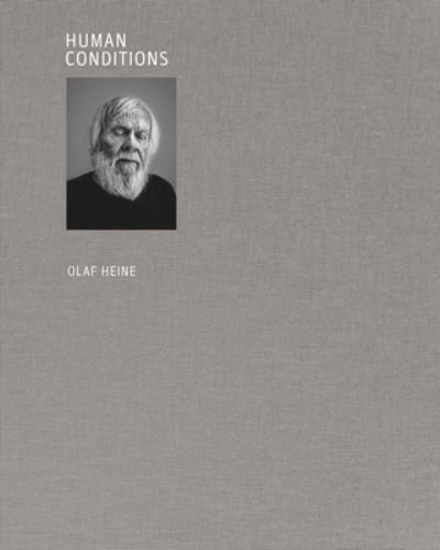 Cover for Olaf Heine · Human Conditions (Hardcover Book) (2022)