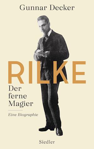 Cover for Gunnar Decker · Rilke. Der Ferne Magier (Book)