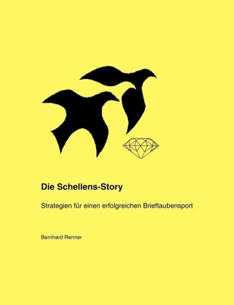 Cover for Bernhard Renner · Die Schellens-Story (Paperback Book) [German edition] (2000)