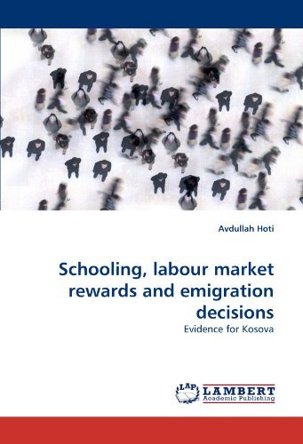 Cover for Avdullah Hoti · Schooling, Labour Market Rewards and Emigration Decisions: Evidence for Kosova (Pocketbok) (2010)
