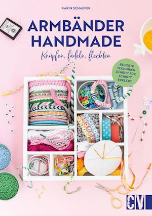 Cover for Karin Schaefer · ArmbÃ¤nder Handmade (Buch)