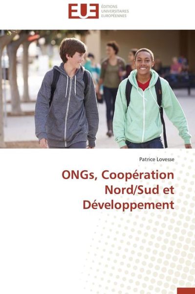 Cover for Patrice Lovesse · Ongs, Coopération Nord / Sud et Développement (Paperback Book) [French edition] (2018)