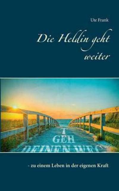 Cover for Frank · Die Heldin geht weiter (Buch) (2016)