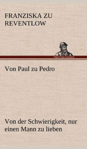 Cover for Franziska Zu Reventlow · Von Paul Zu Pedro (Hardcover Book) [German edition] (2012)