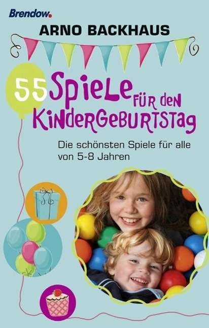 Cover for Backhaus · 55 Spiele für den Kindergeburt (Book)