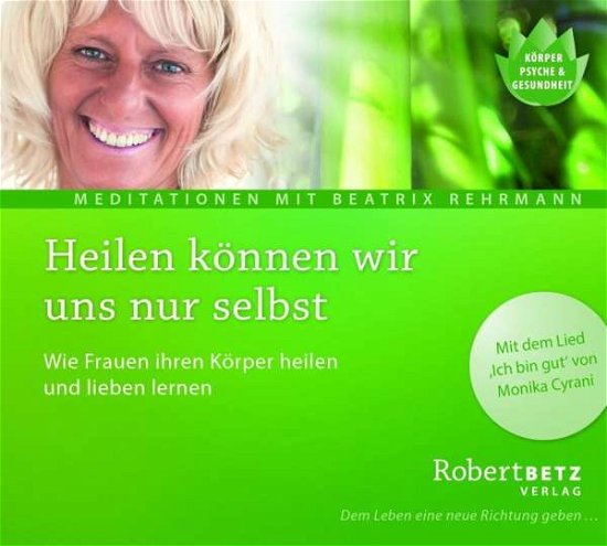 Cover for R.T. Betz · Betz, Robert &amp; Rehrmann, B.: Heilen können wir uns (CD) (2016)