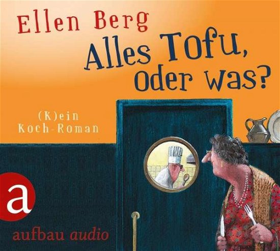 Cover for Berg · Alles Tofu. oder was?, (Bok)