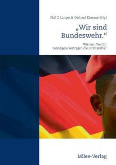 Cover for Gerhard Kummel · Wir Sind Bundeswehr. (Paperback Book) (2015)