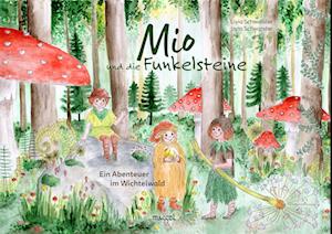 Cover for Livia Schwander · Mio und die Funkelsteine (Book) (2021)