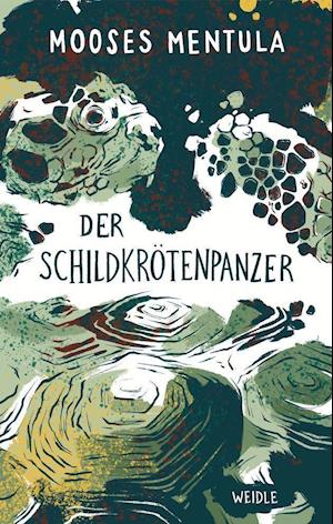 Mooses Mentula · Der Schildkrötenpanzer (Paperback Book) (2022)