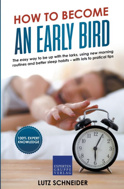 Cover for Lutz Schneider · How to Become an Early Bird (Paperback Book) (2021)