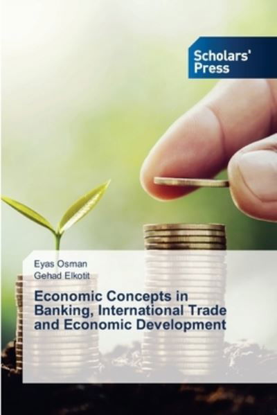 Cover for Eyas Osman · Economic Concepts in Banking, International Trade and Economic Development (Pocketbok) (2021)