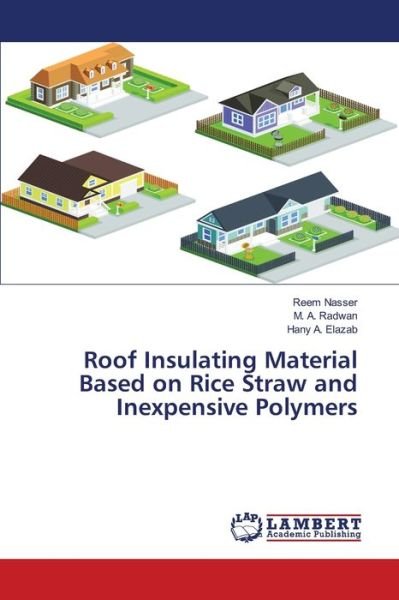 Cover for Nasser · Roof Insulating Material Based o (Buch) (2019)