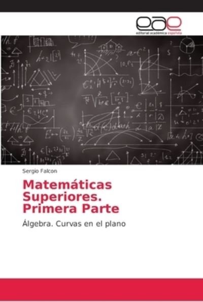 Cover for Falcon · Matemáticas Superiores. Primera (Book) (2018)