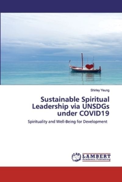 Cover for Yeung · Sustainable Spiritual Leadership (Bok) (2020)