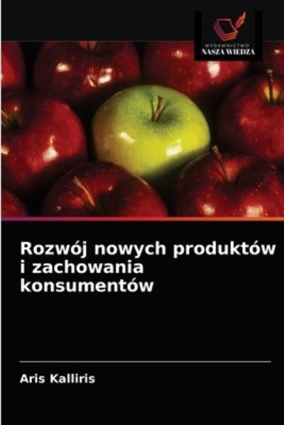 Cover for Aris Kalliris · Rozwoj nowych produktow i zachowania konsumentow (Paperback Book) (2021)