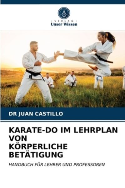 Cover for Castillo · Karate-do Im Lehrplan Von Körp (N/A) (2021)