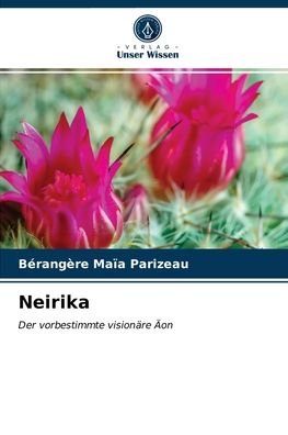 Cover for Bérangère Maïa Parizeau · Neirika (Paperback Bog) (2021)