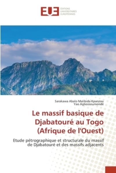 Cover for Sarakawa Abalo Malibida Kpanzou · Le massif basique de Djabatoure au Togo (Afrique de l'Ouest) (Paperback Book) (2021)