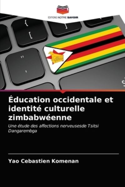 Cover for Yao Cebastien Komenan · Education occidentale et identite culturelle zimbabweenne (Pocketbok) (2021)