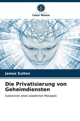 Cover for James Sutton · Die Privatisierung von Geheimdiensten (Paperback Book) (2021)