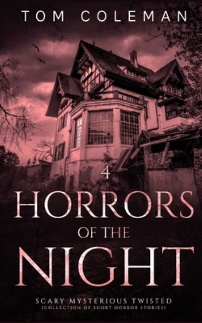 Cover for Coleman Tom Coleman · Horrors of the Night: Most scariest stories to puzzle your mind - Horrors of the Night (Paperback Book) (2021)