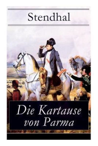 Cover for Stendhal · Die Kartause von Parma (Paperback Bog) (2017)