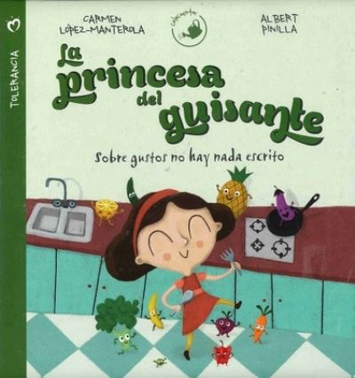 Cover for Carmen López-Manterola · La princesa de guisante/ The Pea Princess (Hardcover Book) (2023)