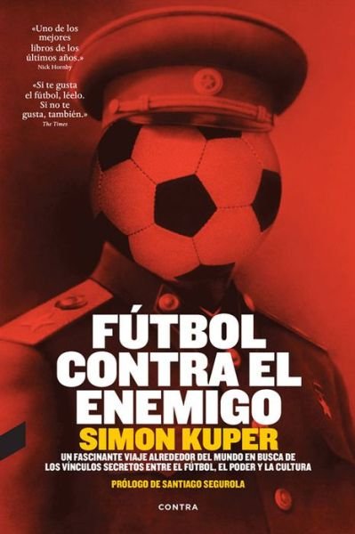 Cover for Simon Kuper · Fútbol Contra El Enemigo (Pocketbok) [Spanish, Reprint edition] (2014)