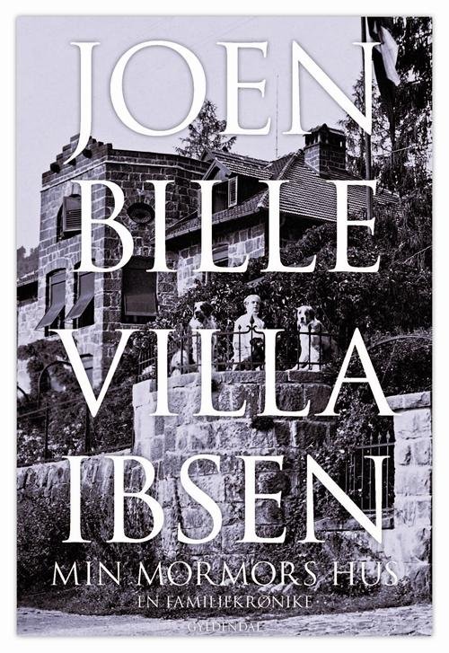 Villa Ibsen - Joen Bille - Kirjat - Gyldendal - 9788702159035 - perjantai 11. huhtikuuta 2014