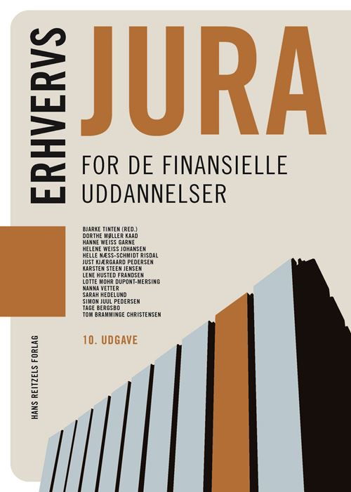 Cover for Bjarke Tinten; Tage Bergsbo; Tom Bramminge Christensen; Lotte Mohr Dupont-Mersing; Sarah Hedelund; Lene Husted Frandsen; Karsten Steen Jensen; Simon Juul Pedersen; Just Kjærgård Pedersen; Dorthe Møller Kaad; Helle Næss-Schmidt Risdal; Nanna Vetter Mikkels · Erhvervsjura: Erhvervsjura - for de finansielle uddannelser (Sewn Spine Book) [10th edition] (2025)