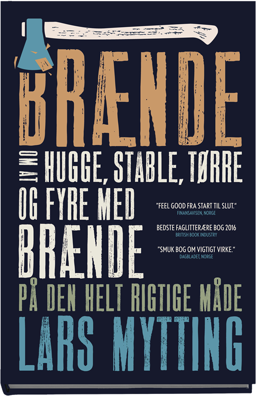 Cover for Lars Mytting · Brænde (Bound Book) [1e uitgave] (2017)