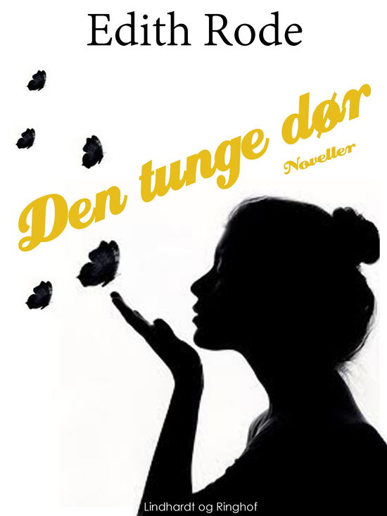 Cover for Edith Rode · Den tunge dør (Heftet bok) [1. utgave] (2017)