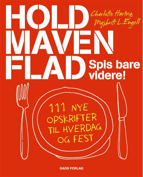 Cover for Charlotte Hartvig og Majbritt L. Engell · Hold maven flad (Sewn Spine Book) [1st edition] (2010)