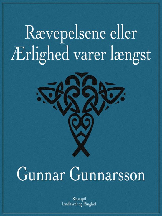 Cover for Gunnar Gunnarsson · Rævepelsene eller Ærlighed varer længst (Poketbok) [1:a utgåva] (2019)