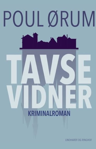 Cover for Poul Ørum · Tavse vidner (Sewn Spine Book) [1º edição] (2019)