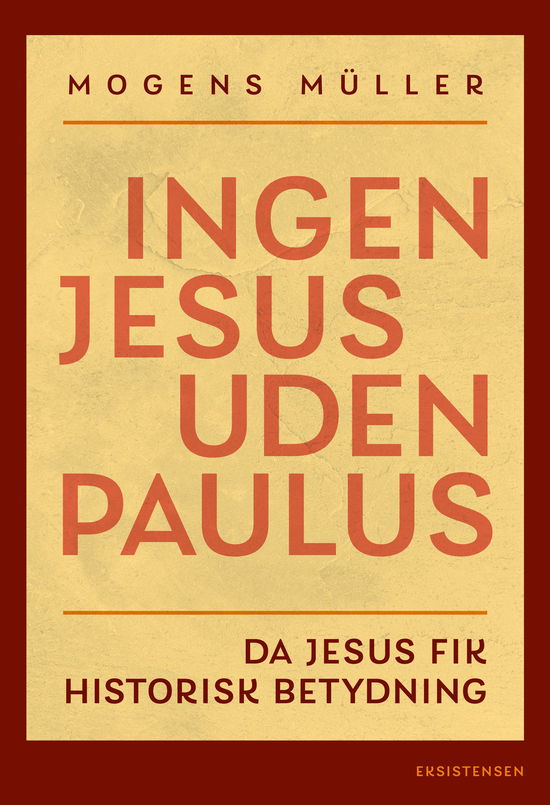 Cover for Mogens Müller · Ingen Jesus uden Paulus (Sewn Spine Book) [1th edição] (2024)