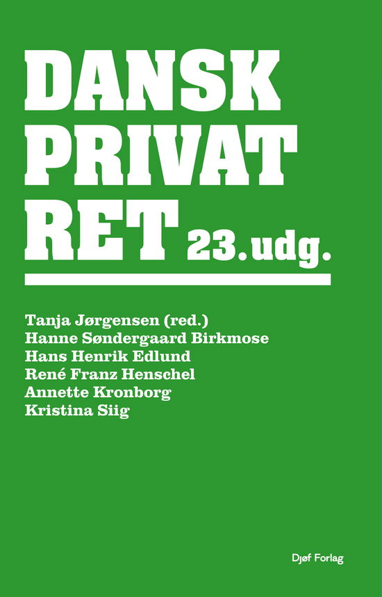 Dansk privatret - Lars Lindencrone Petersen Peter Arnt Nielsen - Books - Djøf Forlag - 9788757456035 - August 12, 2024