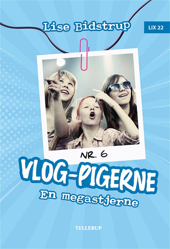 Cover for Lise Bidstrup · Vlog-pigerne, 6: Vlog-pigerne #6: En megastjerne (Hardcover Book) [1.º edición] (2021)