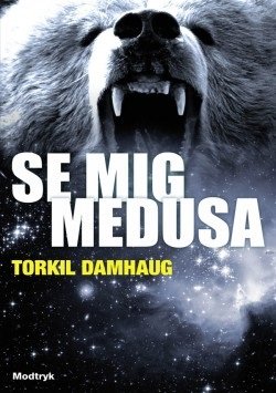 Cover for Torkil Damhaug · Magna: Se Mig, Medusa (Book)